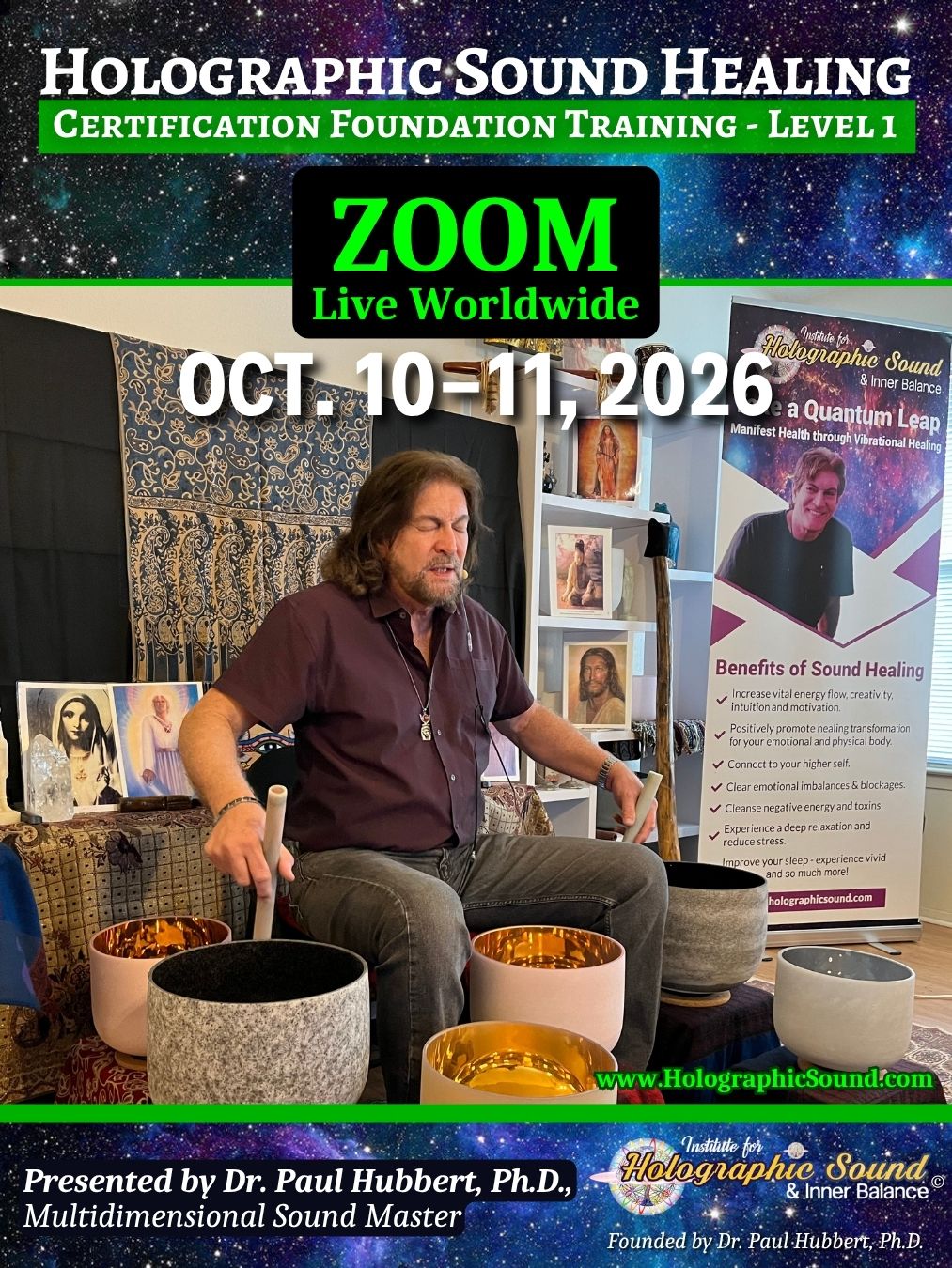Promotional flyer for Holographic Sound Healing Certification Foundation Training, Level 1, taken via Zoom, Live Worldwide, showing a picture of Dr. Paul Hubbert playing the Crystal Singing Bowls